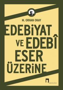 Edebiyat ve Edebî Eser Üzerine